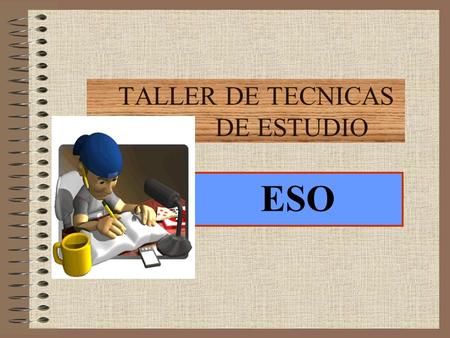 TALLER DE TECNICAS DE ESTUDIO