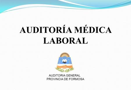 AUDITORÍA MÉDICA LABORAL