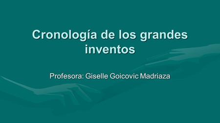 Cronología de los grandes inventos