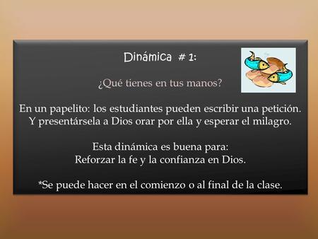 ¿Qué tienes en tus manos?