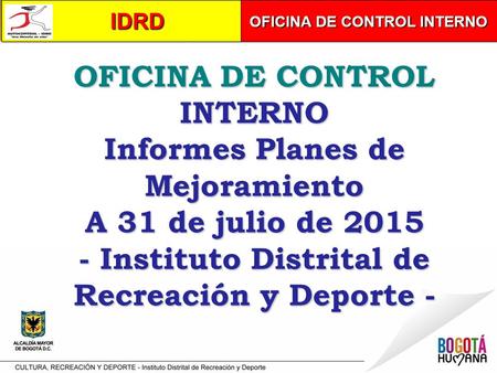 Informes Planes de Mejoramiento A 31 de julio de 2015