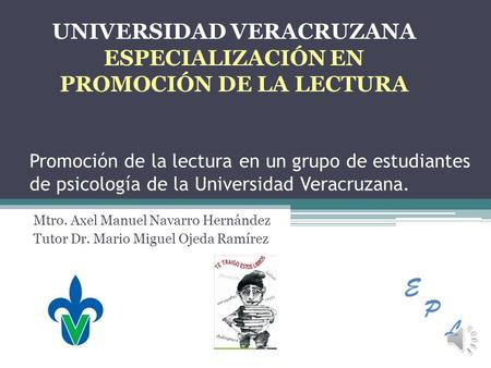 UNIVERSIDAD VERACRUZANA ESPECIALIZACIÓN EN PROMOCIÓN DE LA LECTURA