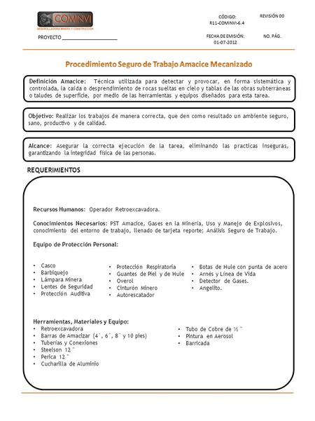 CÓDIGO: R11-COMINVI-6.4 REVISIÓN 00 PROYECTO _____________________ FECHA DE EMISIÓN: 01-07-2012 NO. PÁG. CÓDIGO: R11-COMINVI-6.4 REVISIÓN 00 PROYECTO _____________________.