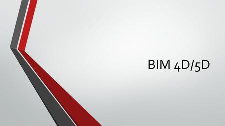 BIM 4D/5D.