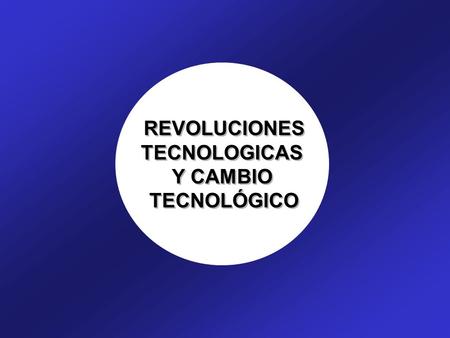 REVOLUCIONES TECNOLOGICAS