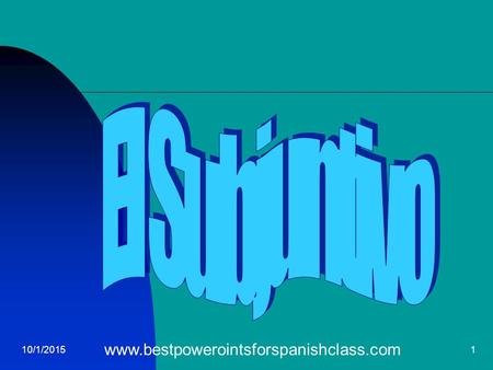 10/1/20151 www.bestpowerointsforspanishclass.com.