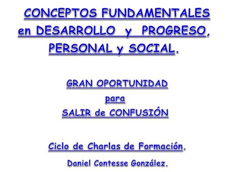 CONCEPTOS FUNDAMENTALES en DESARROLLO y PROGRESO, PERSONAL y SOCIAL.