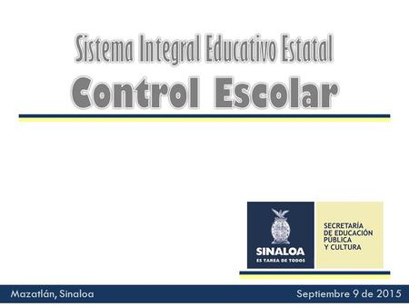 Mazatlán, Sinaloa Septiembre 9 de 2015. Al tratarse de un sistema en línea, permite movimientos en tiempo real y arroja información estadística de alumnos,