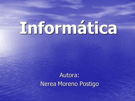 Autora: Nerea Moreno Postigo