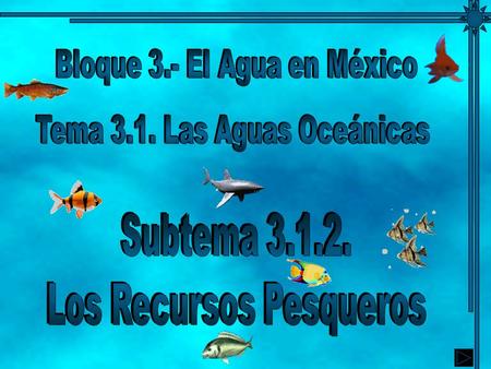 Bloque 3.- El Agua en México