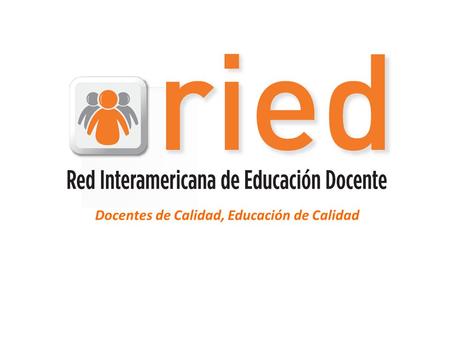 Docentes de Calidad, Educación de Calidad