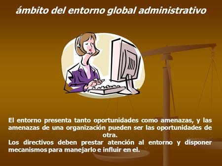 ámbito del entorno global administrativo