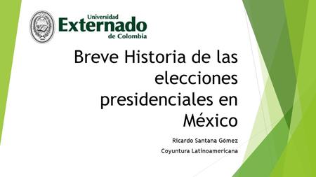 Breve Historia de las elecciones presidenciales en México