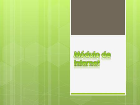 Podríamos decir que Internet está formado por una gran cantidad de PCs que pueden intercambiar información entre ellos. Es una gran red mundial de PCs.