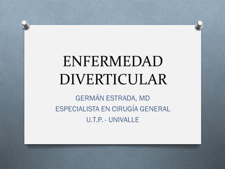 ENFERMEDAD DIVERTICULAR