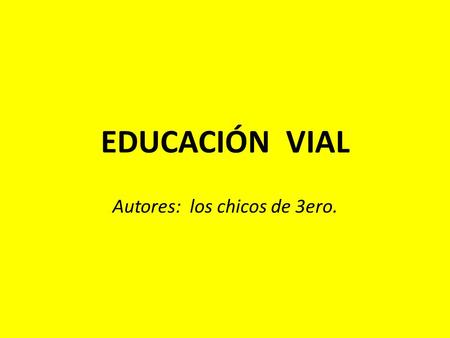 Autores: los chicos de 3ero.