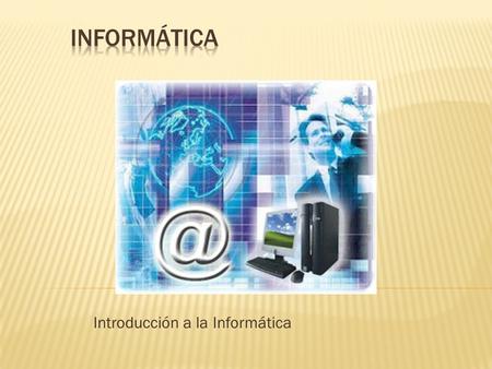 Introducción a la Informática.  En las grandes tiendas llamadas almacenes agrupan sus productos por categorías, por ejemplo los electrodomésticos, es.