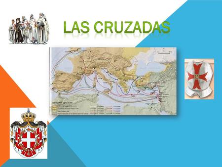 LAS CRUZADAS.