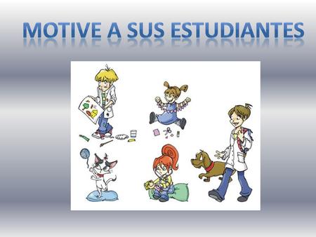 Motive a sus estudiantes