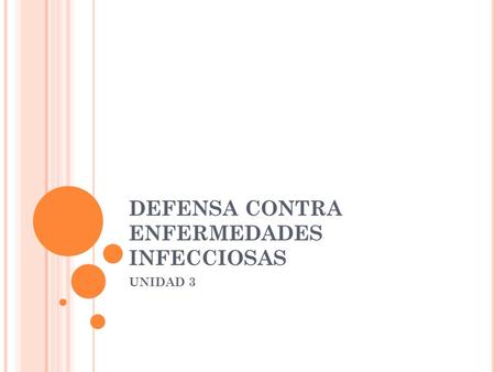 DEFENSA CONTRA ENFERMEDADES INFECCIOSAS