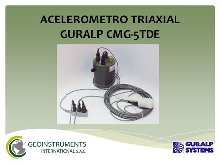 ACELEROMETRO TRIAXIAL GURALP CMG-5TDE