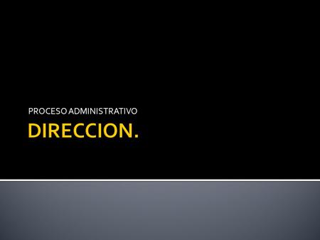 PROCESO ADMINISTRATIVO