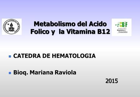Metabolismo del Acido Folico y la Vitamina B12