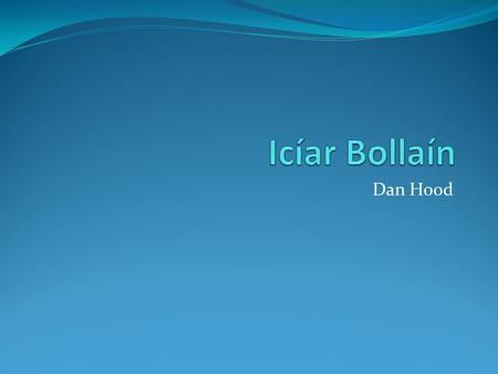 Icíar Bollaín Dan Hood.