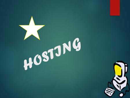 HOSTING. ¿Qué es un Hosting? Es el alquiler de un espacio principalmente usado para publicar nuestro sitio Web. Hosting quiere decir “Alojamiento”. Es.