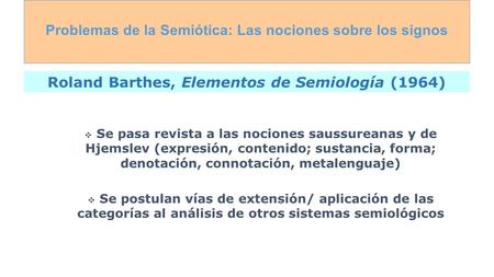 Problemas de la Semiótica: Las nociones sobre los signos