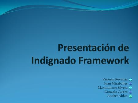 Vanessa Revetria Juan Miraballes Maximiliano Silvera Gonzalo Castro Andrés Aldao.