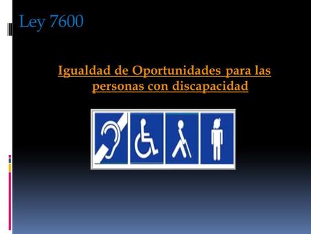 Igualdad de Oportunidades para las personas con discapacidad