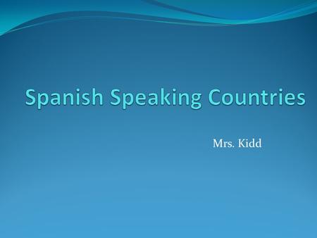 Mrs. Kidd. México D.F. México Guatemala San Salvador El Salvador.