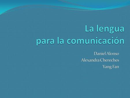 La lengua para la comunicación