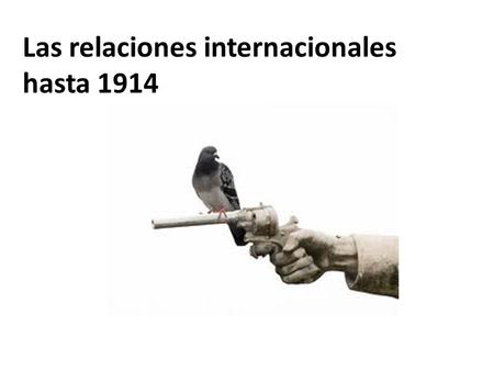 Las relaciones internacionales hasta 1914