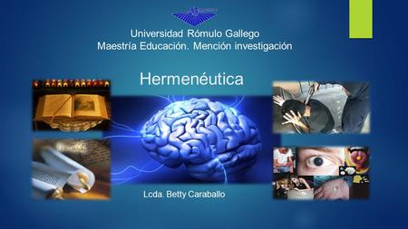 Hermenéutica Universidad Rómulo Gallego