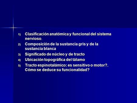 Clasificación anatómica y funcional del sistema nervioso.