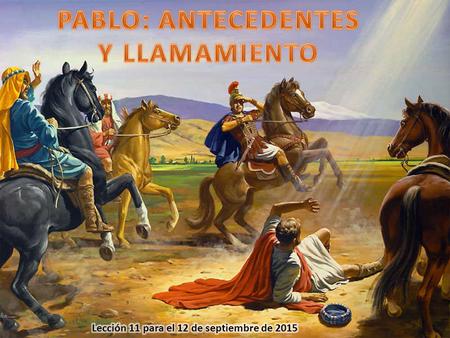 PABLO: ANTECEDENTES Y LLAMAMIENTO