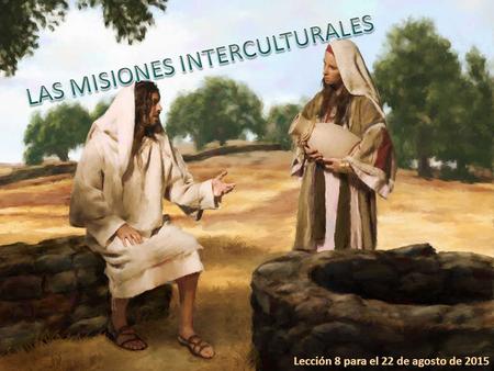 Lección 8 para el 22 de agosto de 2015