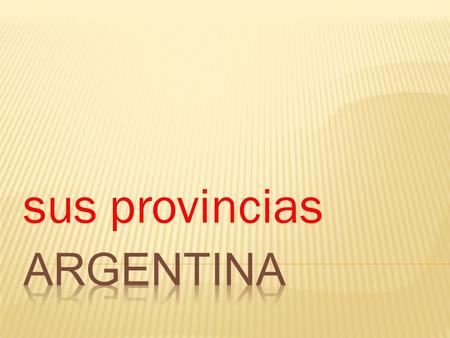 Sus provincias argentina.