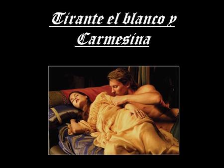 Tirante el blanco y Carmesina