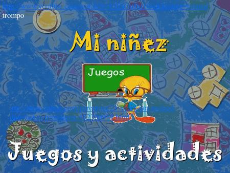 Mi niñez Juegos y actividades