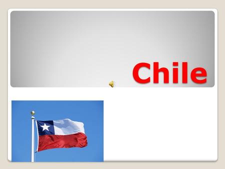 Chile. Bienvenidos a la clase abierta de 4to grado hoy vamos a hablar de nuestro país vecino Chile.