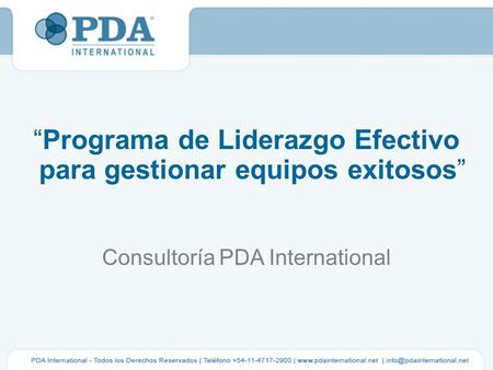 Consultoría PDA International “Programa de Liderazgo Efectivo para gestionar equipos exitosos”