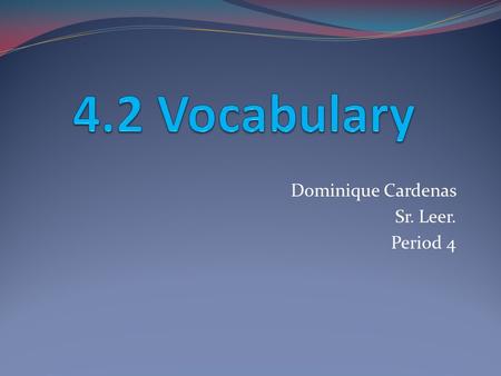 Dominique Cardenas Sr. Leer. Period 4. El anillo Ring.