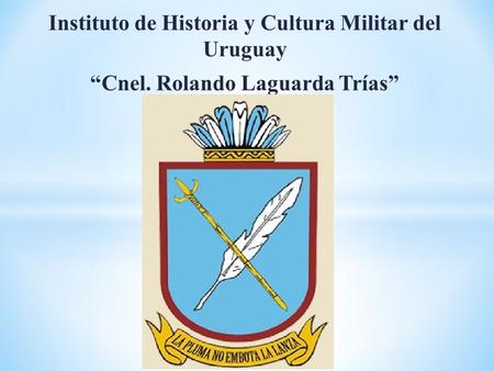Instituto de Historia y Cultura Militar del Uruguay