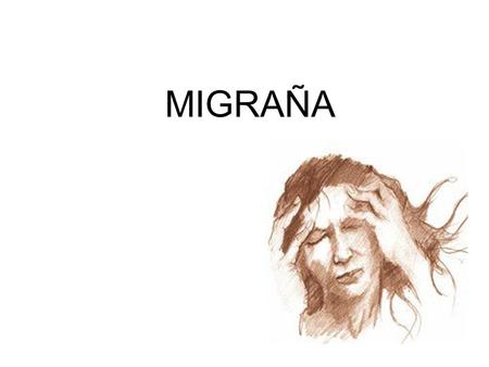 MIGRAÑA.