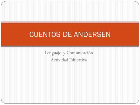 Lenguaje y Comunicación Actividad Educativa CUENTOS DE ANDERSEN.