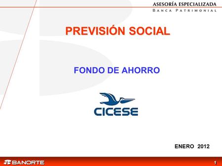 PREVISIÓN SOCIAL FONDO DE AHORRO ENERO 2012.