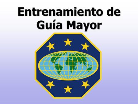 Entrenamiento de Guía Mayor.